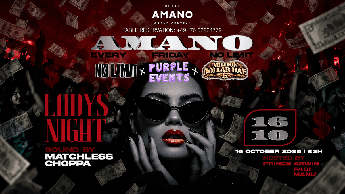đ„ LADYS NIGHT â AMANO GRAND CENTRAL đ„ â Amano Grand Central