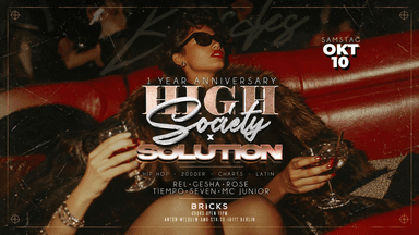 🥂 HIGH SOCIETY TURNS ONE! 🥂 – Bricks